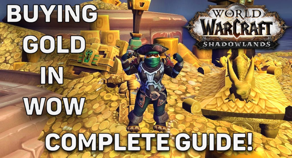 Our complete guide to buying gold in World of Warcraft!