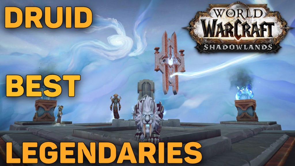 Our Guide on the Best WoW Shadowlands Legendaries for the Druid class.