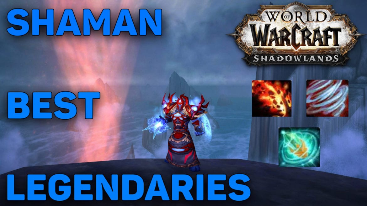 The Best WoW Shadowlands Legendaries for Shaman Digital Gamers Dream